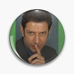 Jeff Goldblum Shh Classic 		 Pin