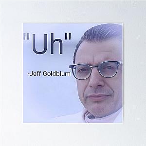 bestie jeff goldblum Poster