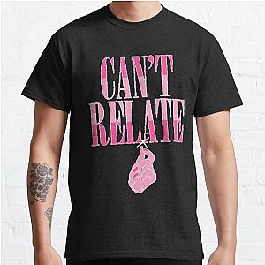 Jeffree Star Can’t Relate  Classic T-Shirt