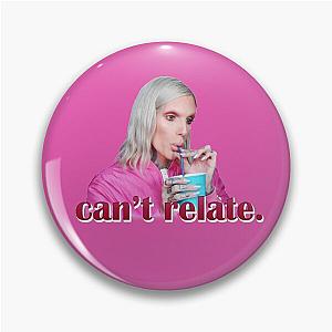 Can't Relate Jeffree Star Tea  Pin