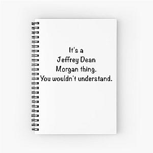 It's a Jeffrey Dean Morgan thing. Black Spiral Notebook