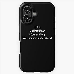 Its a Jeffrey Morgan thing White iPhone Tough Case