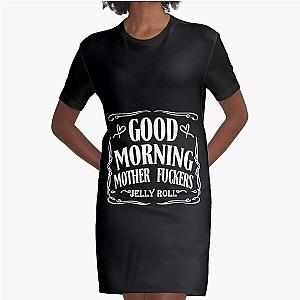 Good Morning-Mother Fuckers-Jelly Roll  Graphic T-Shirt Dress