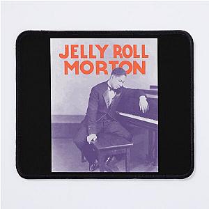 Jelly Roll Morton Art        Mouse Pad