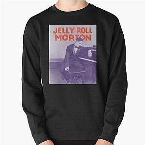 Jelly Roll Morton Art     Pullover Sweatshirt RB2707