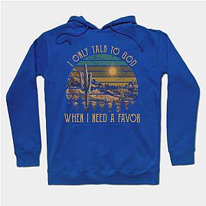 Jelly Roll Hoodies - I only talk to God, when I need a favor Cowboy Cactus Outlaw Music Hoodie TP2509