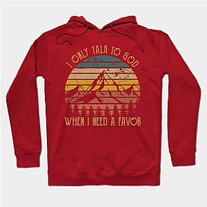 Jelly Roll Hoodies - I only talk to God, when I need a favor Mountains Sky Desert Hoodie TP2509