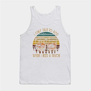 Jelly Roll Tank Tops - I only talk to God, when I need a favor Wine Glasses Vintage Country Tank Top TP2509