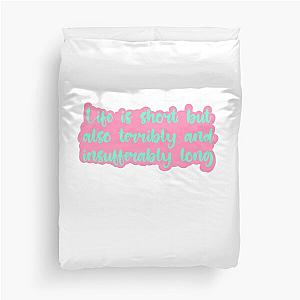 Life is Short - Jenna Marbles Duvet Cover