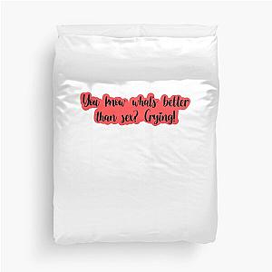 Better than Sex - Jenna Marbles  Duvet Cover