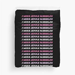 I Miss Jenna Marbles Duvet Cover