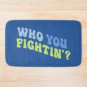 Jenna Marbles Who You Fightin'? Bath Mat