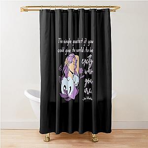 Exactly Who You Are Jenna Marbles Shower Curtain