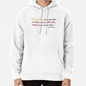 Life is Short Jenna Marbles Pullover Hoodie