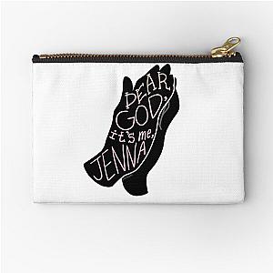 Dear God, It's me, Jenna (Warm Theme) - Jenna Marbles quote Zipper Pouch