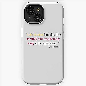 Life is Short Jenna Marbles iPhone Tough Case