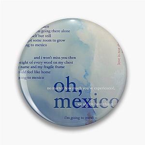 oh, mexico - love is not dying jeremy zucker typographic Pin