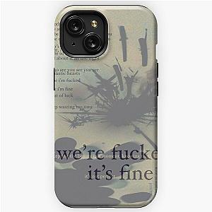 were fucked, its fine - love is not dying jeremy zucker typographic iPhone Tough Case