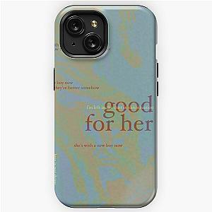 good for her - love is not dying jeremy zucker typographic iPhone Tough Case