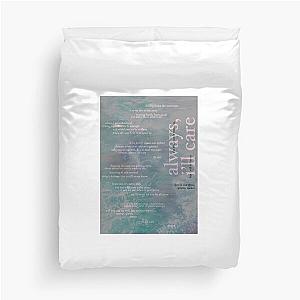 always, ill care - love is not dying jeremy zucker typographic Duvet Cover