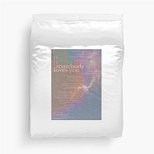 somebody loves you - love is not dying jeremy zucker typographic Duvet Cover