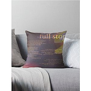 full stop - love is not dying jeremy zucker typographic Throw Pillow