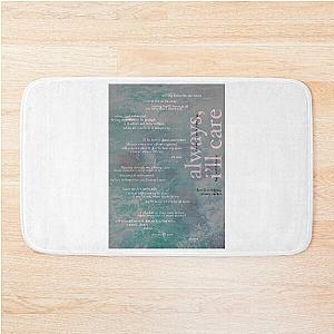 always, ill care - love is not dying jeremy zucker typographic Bath Mat