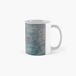 always, ill care - love is not dying jeremy zucker typographic Classic Mug