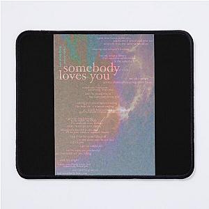 somebody loves you - love is not dying jeremy zucker typographic   Mouse Pad