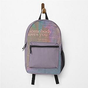 somebody loves you - love is not dying jeremy zucker typographic Backpack