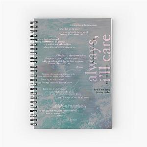 always, ill care - love is not dying jeremy zucker typographic Spiral Notebook