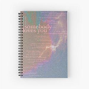 somebody loves you - love is not dying jeremy zucker typographic Spiral Notebook