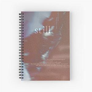 still - love is not dying jeremy zucker typographic Spiral Notebook