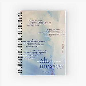 oh, mexico - love is not dying jeremy zucker typographic Spiral Notebook