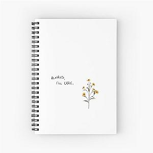 Always, I'll care l Jeremy Zucker merch Spiral Notebook