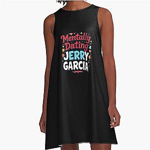 Mentally Dating A-Line Dress featuring Jerry Garcia