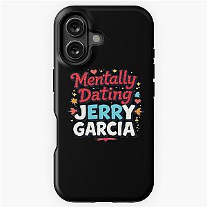 Mentally Dating Jerry Garcia iPhone Case