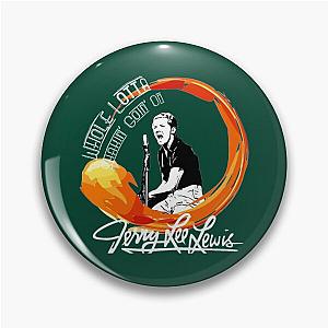 Jerry Lee Lewis  Pin
