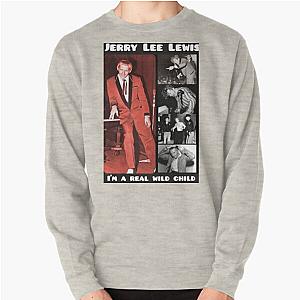 Jerry Lee lewis "Real Wild Child" t-shirt design Pullover Sweatshirt