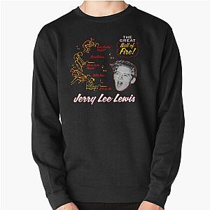 Jerry Lee Lewis - The Great Ball of Fire Version 2 Pullover Sweatshirt