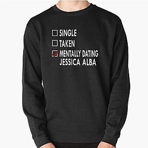Dating Jessica Alba Sweatshirt
