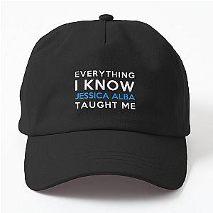 Everything I Know Jessica Alba Dad Hat