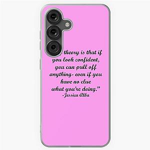 Theory about Confidence - Jessica Alba Quote Samsung Galaxy Case