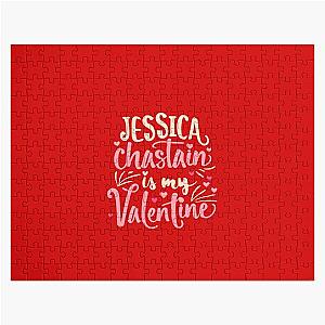 Jessica Chastain Is My Valentine Jigsaw Puzzle