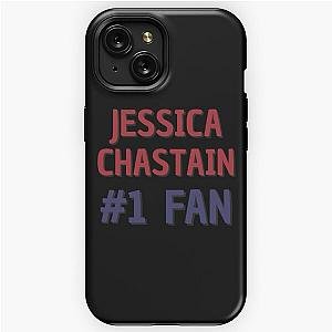 Jessica Chastain 1 Fan iPhone Tough Case