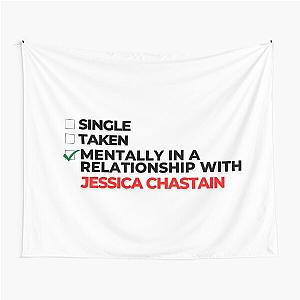 Mentally In A Relationship With Jessica Chastain Tapestry