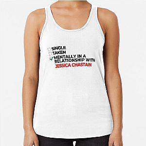 Mentally In A Relationship With Jessica Chastain Racerback Tank Top