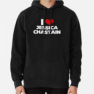 I Love Jessica Chastain (White Text) Pullover Hoodie