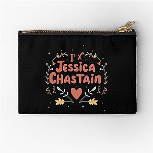 I Love Jessica Chastain Zipper Pouch