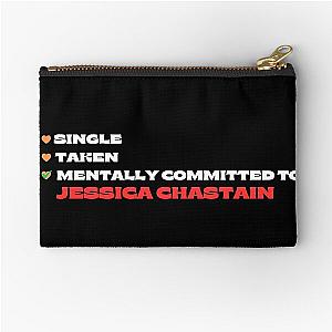 Mentally Committed To Jessica Chastain Zipper Pouch